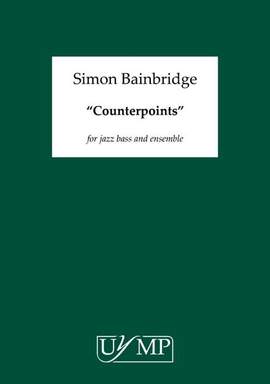 Simon Bainbridge: Counterpoints
