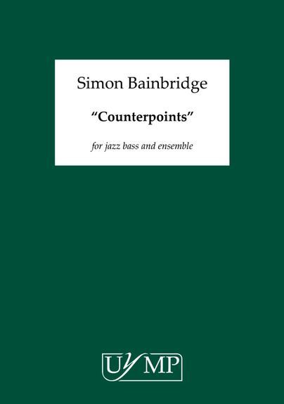 Simon Bainbridge: Counterpoints
