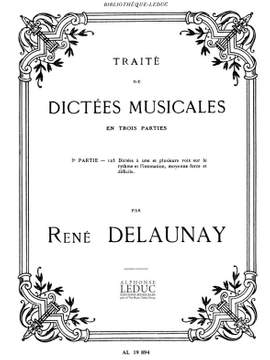 Delaunay: Traite de Dictees Musicales Vol 3 125 Dictees 1