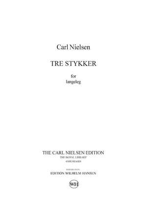Carl Nielsen: Tre Stykker For Langeleg