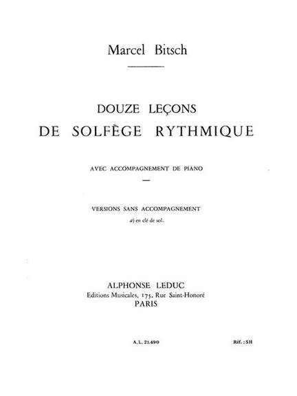 Marcel Bitsch: 12 Lecons Solfege Rythmique Cle de Sol A