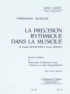 Edith Lejet: Precision Rythmique Dans Musique- Moyen Sup