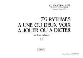 Gartenlaub: 79 Rythmes A 1 Ou 2 Voix A Jouer Ou A Dicter V. 2
