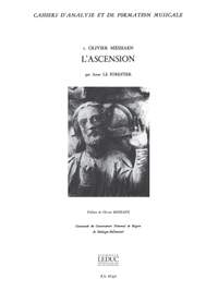 Anne Le Forestier: Cahiers d'Analyse 1: Messiaen L'Ascension