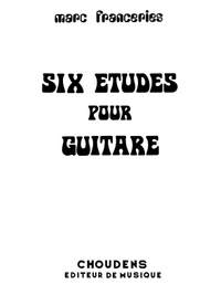 Franceries: 6 Etudes pour Guitare