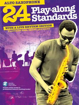 Lizzie Moore: 24 Playalong Standards Alto Saxophone