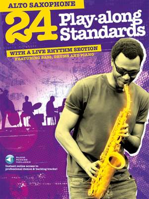 Lizzie Moore: 24 Playalong Standards Alto Saxophone