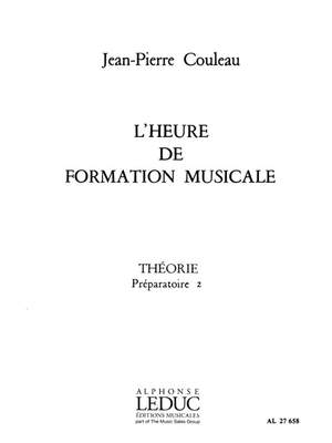 Jean-Pierre Couleau: L'heure de formation musicale - Prép. 2 Théorie