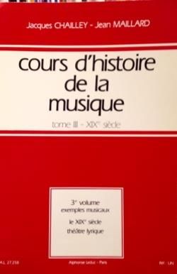 Jacques Chailley: Cours d'histoire de la musique : Tome 3 vol. 3