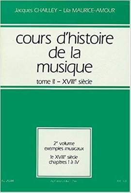 Jacques Chailley_Lila Maurice-Amour: Cours d'histoire de la musique : Tome 2 vol. 1
