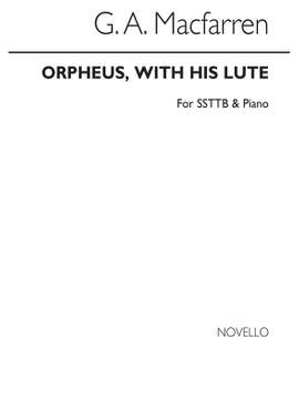 George Alexander MacFarren: Orpheus With His Lute