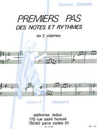 Simonin: Premiers Pas Des Notes et Rythmes [Volume 2]