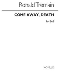 Shakespeare_Ronald Tremain: Come Away Death