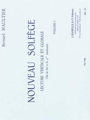 Bernard Haultier: Nouveau Solfège Vol. 1
