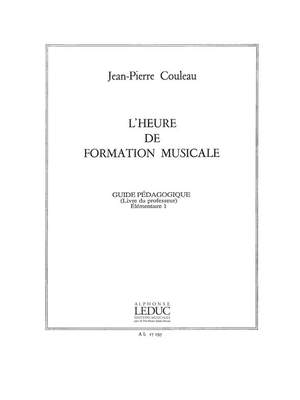 Jean-Pierre Couleau: L'heure de formation musicale - Elém. 1 - Prof.