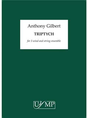 Anthony Gilbert: Triptych Chamber Orchestra
