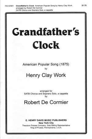 Henry Clay Work: Grandfather's Clock