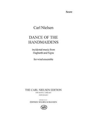 Carl Nielsen: Ternernes Dans / Dance Of The Handmaidens
