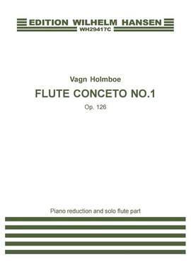 Vagn Holmboe: Concerto For Flute And Orchestra Op.126
