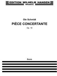 Ole Schmidt_Ole Schmidt: Ole Schmidt Piece Concertante Op. 19