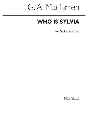 George Alexander MacFarren: Who Is Sylvia?