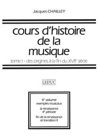 Jacques Chailley: Cours d'histoire de la musique : Tome 1 Vol. 4