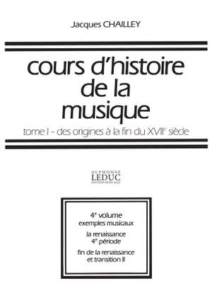 Jacques Chailley: Cours d'histoire de la musique : Tome 1 Vol. 4
