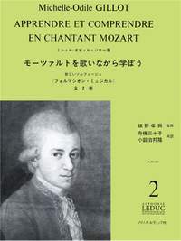 Gillot: Apprendre et Comprendre En Chantant Mozart Vol. 2