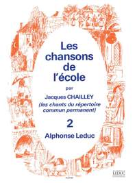 Jacques Chailley: Chansons de L'Ecole Vol. 2