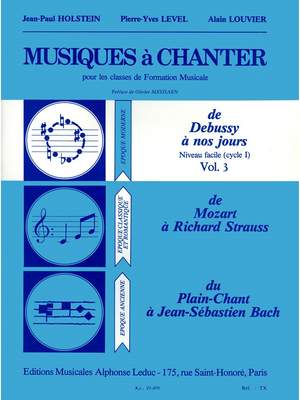 Jean-Paul Holstein_Pierre-Yves Level_Alain Louvier: Musiques à Chanter Vol 3 De Debussy à nos jours