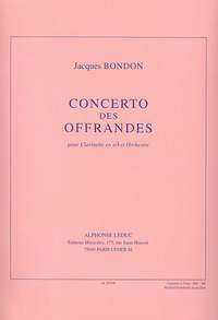 Jacques Bondon: Bondon Concerto Des Offrandes Clarinet & Piano