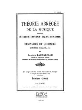 Larondelle: Theorie Abregee de La Musique Questions et Reponse