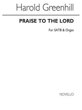Harold Greenhill: Praise To The Lord