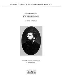Michèle Gonzales: Cahiers d'Analyse 2: Bizet L'Arlésienne