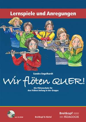 Engelhardt, Sandra: Wir flöten quer. Lernspiele & Anregungen (mit CD)