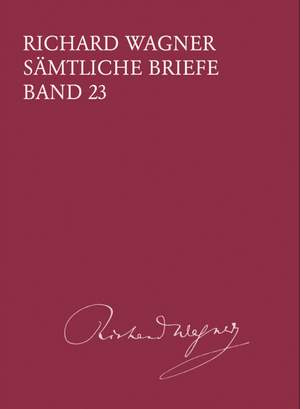 Wagner , Richard: Sämtliche Briefe, Band 23