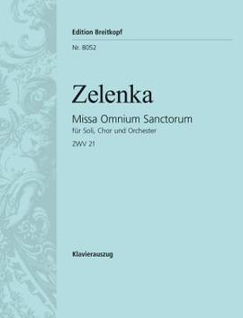 Zelenka, Jan Dismas: Missa Omnium Sanctorum in A minor ZWV 21