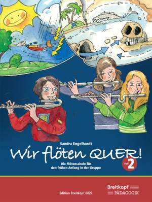 Engelhardt, Sandra: Wir flöten quer. Schülerband 2