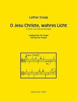 Graap, L: O Jesu Christe, wahres Licht