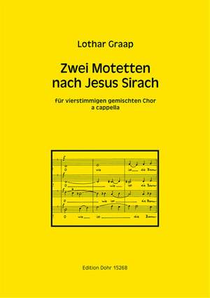 Graap, L: Zwei Motetten nach Jesus Sirach