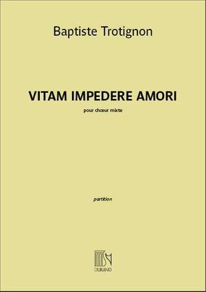 Baptiste Trotignon: Vitam Impendere Amori