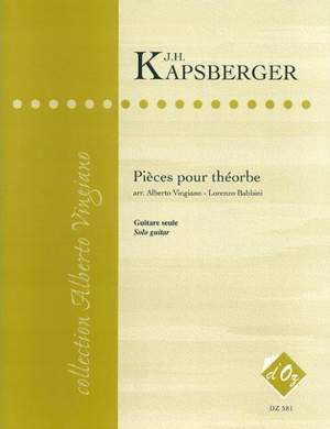 Johann-Hieronimus Kapsberger: Pièces pour Théorbe