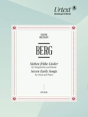 Berg, Alban: Sieben frühe Lieder für Singstimme und Klavier