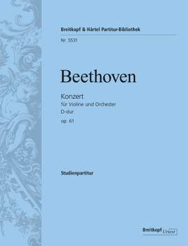 Beethoven, Ludwig van: Konzert für Violine und Orchester op. 61