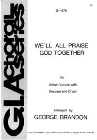 George Brandon: We'll All Praise God Together