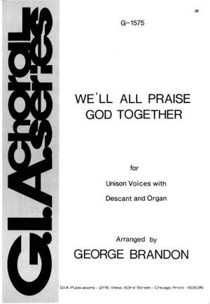 George Brandon: We'll All Praise God Together