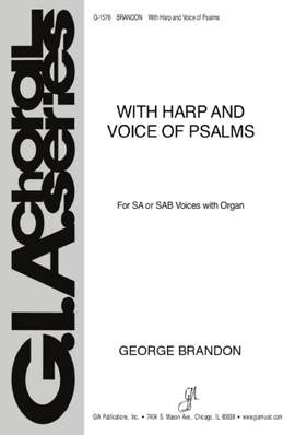 George Brandon: With Harp and Voice of Psalms