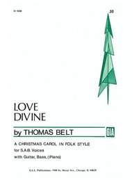 Thomas Belt: Love Divine
