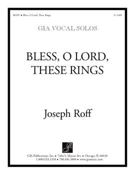 Joseph Roff: Bless, O Lord, These Rings