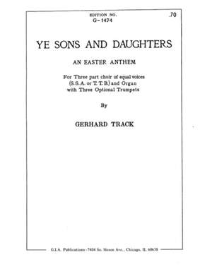 Gerhard Track: Ye Sons and Daughters: An Easter Anthem